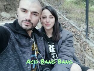Acid_Bang_Bang