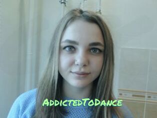 AddictedToDance