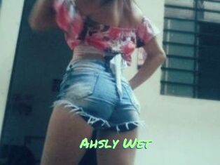 Ahsly_Wet