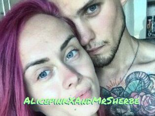AlicepinkXAndMrSherbe