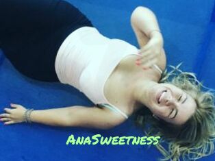 AnaSweetness