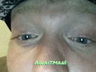 Awaitman1