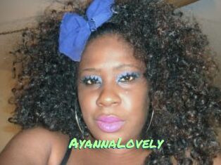 AyannaLovely