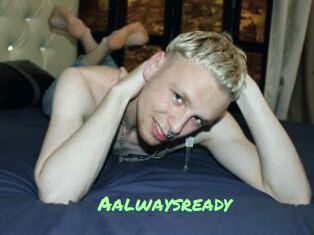 Aalwaysready
