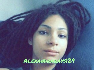 Alexandrarays129