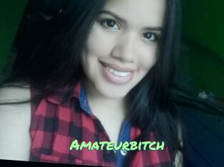Amateurbitch