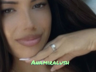 Anamiralush