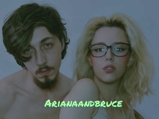 Arianaandbruce