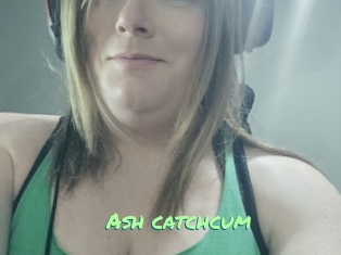 Ash_catchcum
