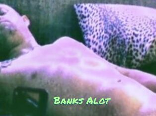 Banks_Alot