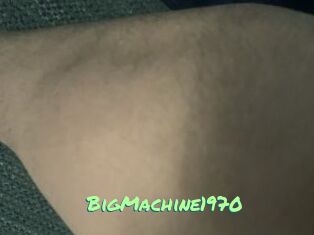 BigMachine1970