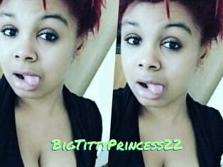 BigTittyPrincess22