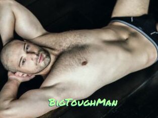 BigToughMan