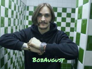 BobAugust