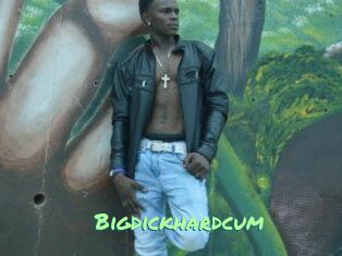 Bigdickhardcum