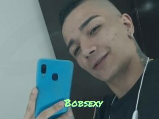 Bobsexy