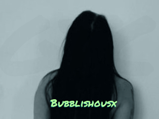 Bubblishousx