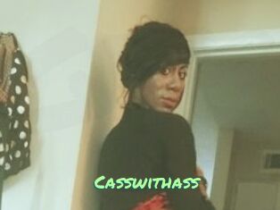 Casswithass