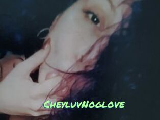 CheyluvNoglove