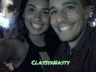 ClassyxNasty