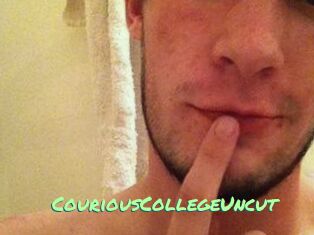 CouriousCollegeUncut