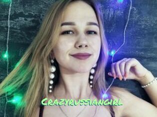Crazyrussiangirl