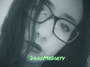 DareMeDirty