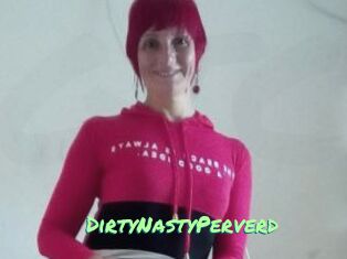 DirtyNastyPerverd