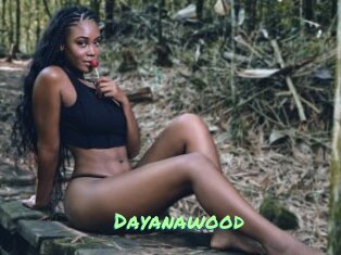 Dayanawood