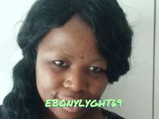 EBONYLYGHT69
