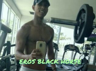 EROS_BLACK_HORSE