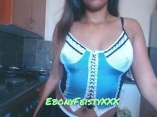EbonyFeistyXXX