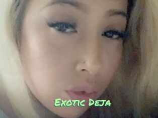 Exotic_Deja