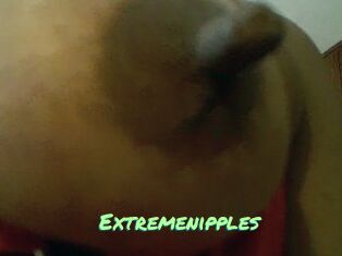 Extremenipples