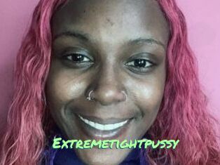 Extremetightpussy