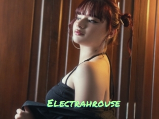 Electrahrouse