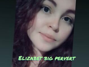 Elizabet_big_pervert
