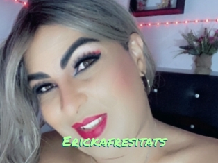 Erickafresitats