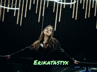 Erikatastyx