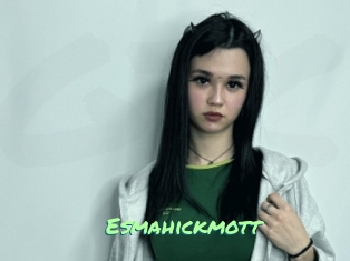 Esmahickmott