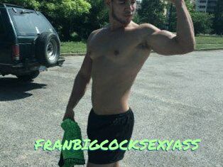 FRANBIGCOCKSEXYASS