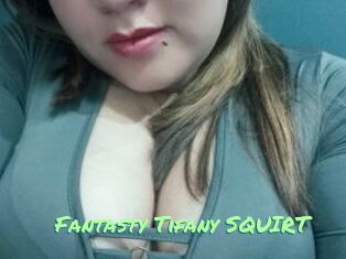 Fantasty_Tifany_SQUIRT