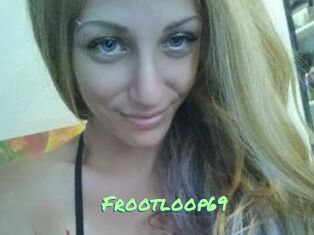 Frootloop69