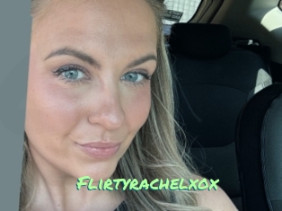 Flirtyrachelxox