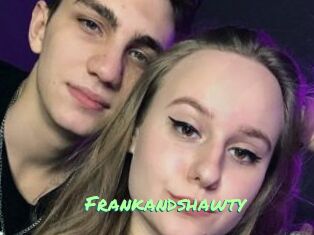 Frankandshawty