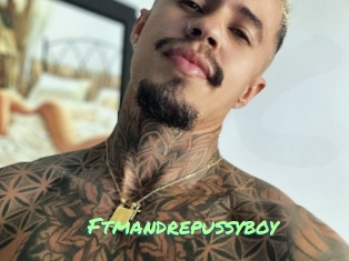 Ftmandrepussyboy