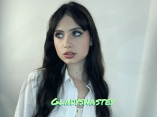 Gladyshastey