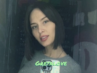 Gretalove