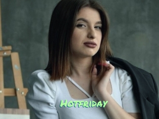 Hotfriday