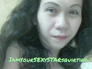 IamYourSEXySTARsquirting